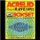 Acrelid - Illegal Rave Tapes - The Complete Series 1999​-​2012